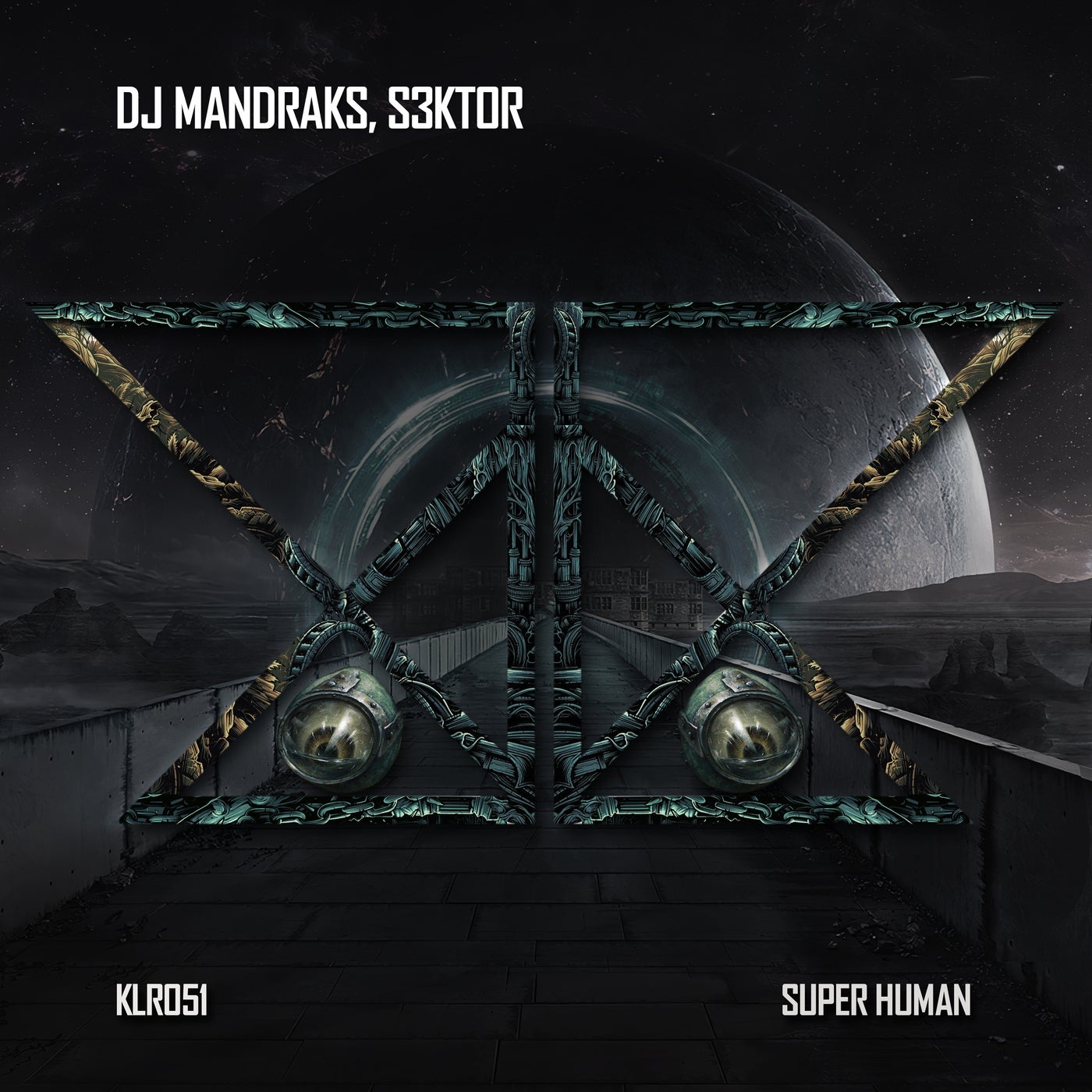 DJ Mandraks, S3KTOR - Super Human [KLR051]